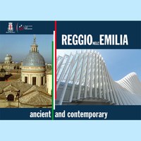 Reggio nell'Emilia: antico e contemporaneo