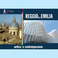 Reggio nell'Emilia: antico e contemporaneo